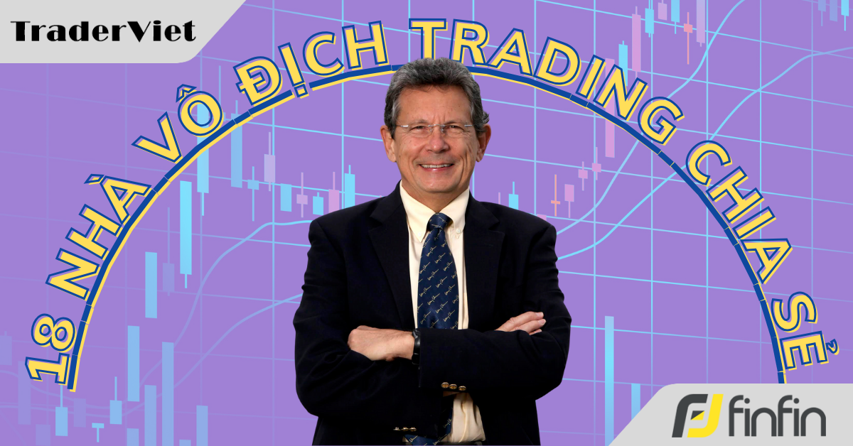 18 Nhà vô địch trading chia sẻ cách họ kiếm được số lãi khổng lồ - Bài cuối: Larry Williams