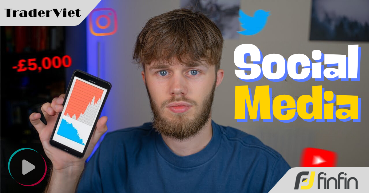 Mạng xã hội ảnh hưởng đến trader như thế nào? Trader có nên sử dụng nó?
