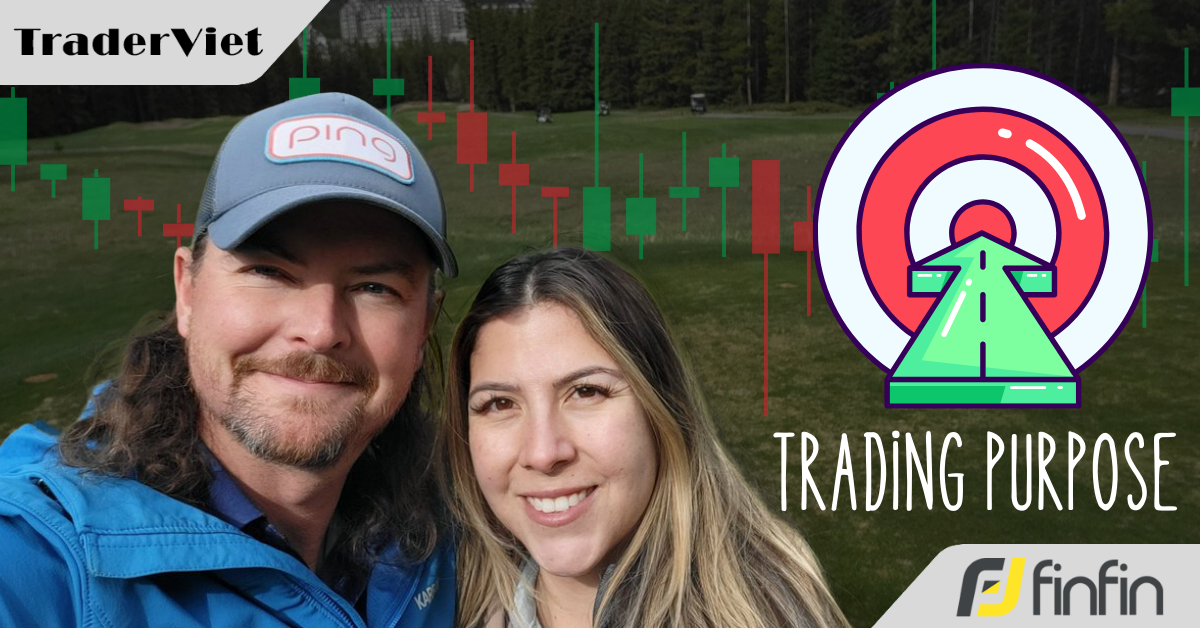 Mục đích giao dịch của bạn là gì? Liệu bạn đã thực sự có một mục đích đúng đắn?