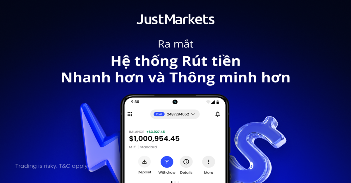 JustMarkets Ra mắt Hệ thống Rút tiền Nhanh hơn và Thông minh hơn