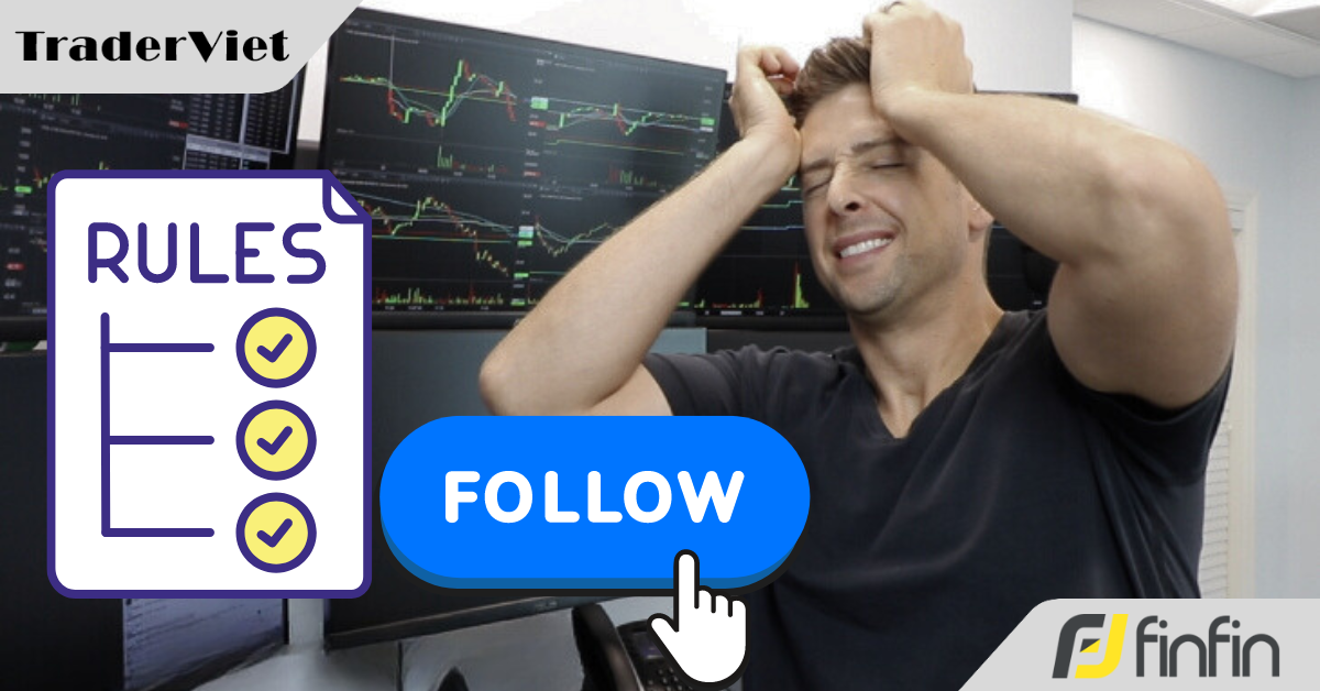Nếu bạn đang vật lộn với các quy tắc giao dịch thì bài viết này dành cho bạn!