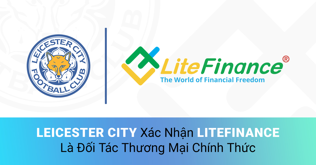 Leicester City xác nhận LiteFinance là Đối tác Thương mại Chính thức