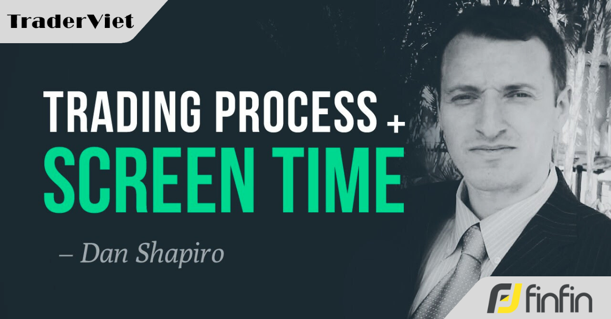 Dan Shapiro - Người thầy giúp bạn thay đổi cách nhìn về trading