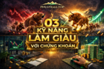 3 ky nang lam giau voi chung khoan.png