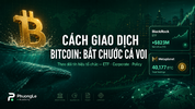 [PhuongLe Academy ] CÁCH GIAO DỊCH BITCOIN BẮT CHƯỚC CÁ VOI.png