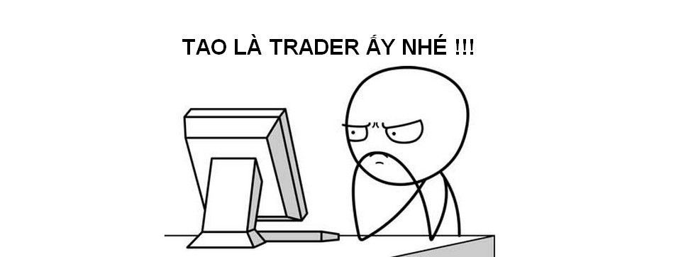[Câu chuyện forex] Tôi là trader