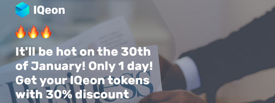 IQeon đã chuẩn bị đầy đủ để ICO : Vào ngày 30/01 chúng tôi cung cấp giảm giá tối đa 30%