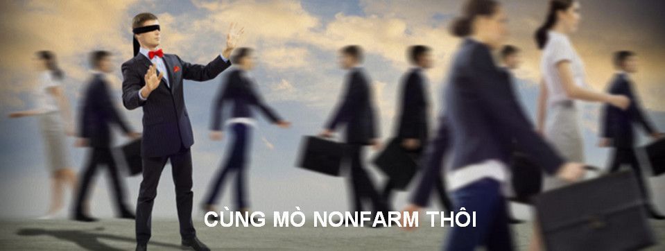 Nonfarm kỳ này có gì đáng lưu ý?