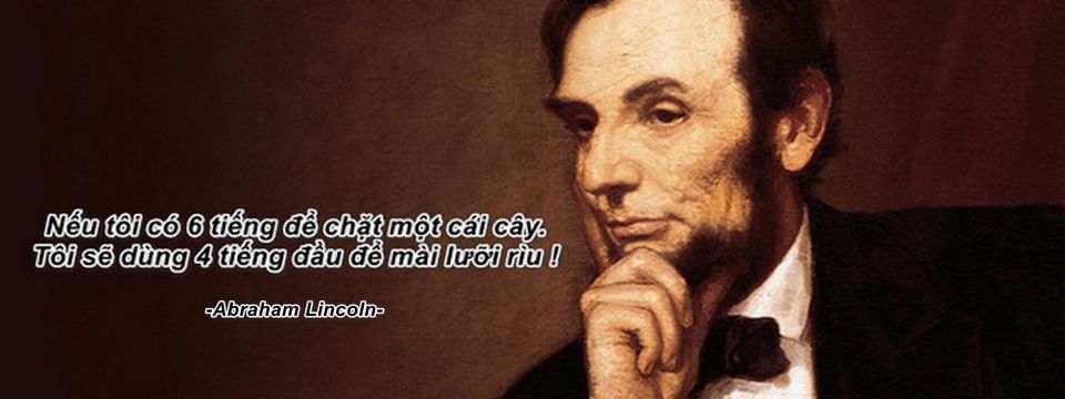 Nếu có 6 giờ để đốn một cái cây bạn sẽ làm gì ?