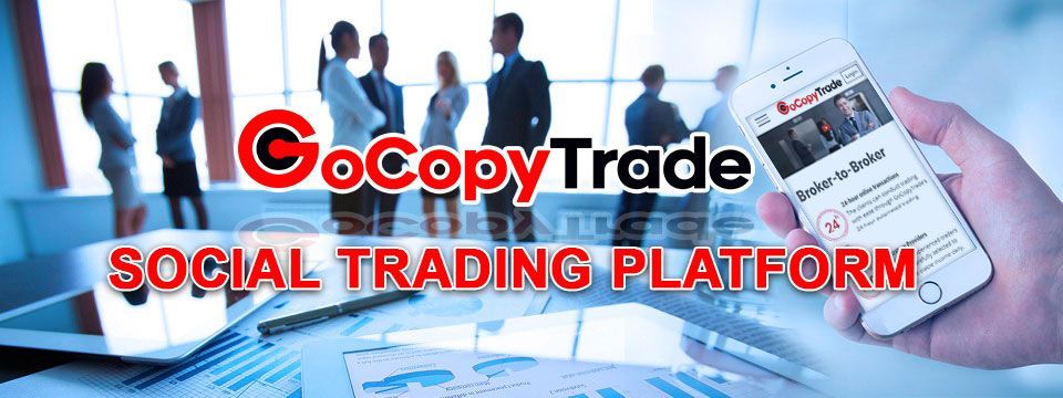 GoCopyTrade – Hệ thống dẫn đầu về Giao dịch Xã hội - Social Trading