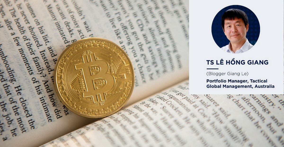 Quan điểm của tiến sĩ Giang Lê về Bitcoin - Góc nhìn của một chuyên gia kinh tế
