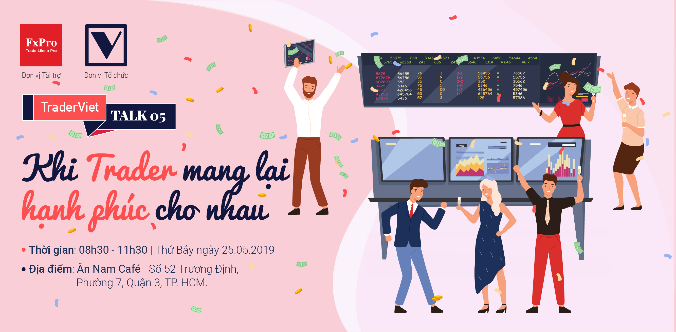Tổng kết TraderViet Talks 05 - tài trợ bởi FxPro: Khi Trader mang lại hạnh phúc cho nhau