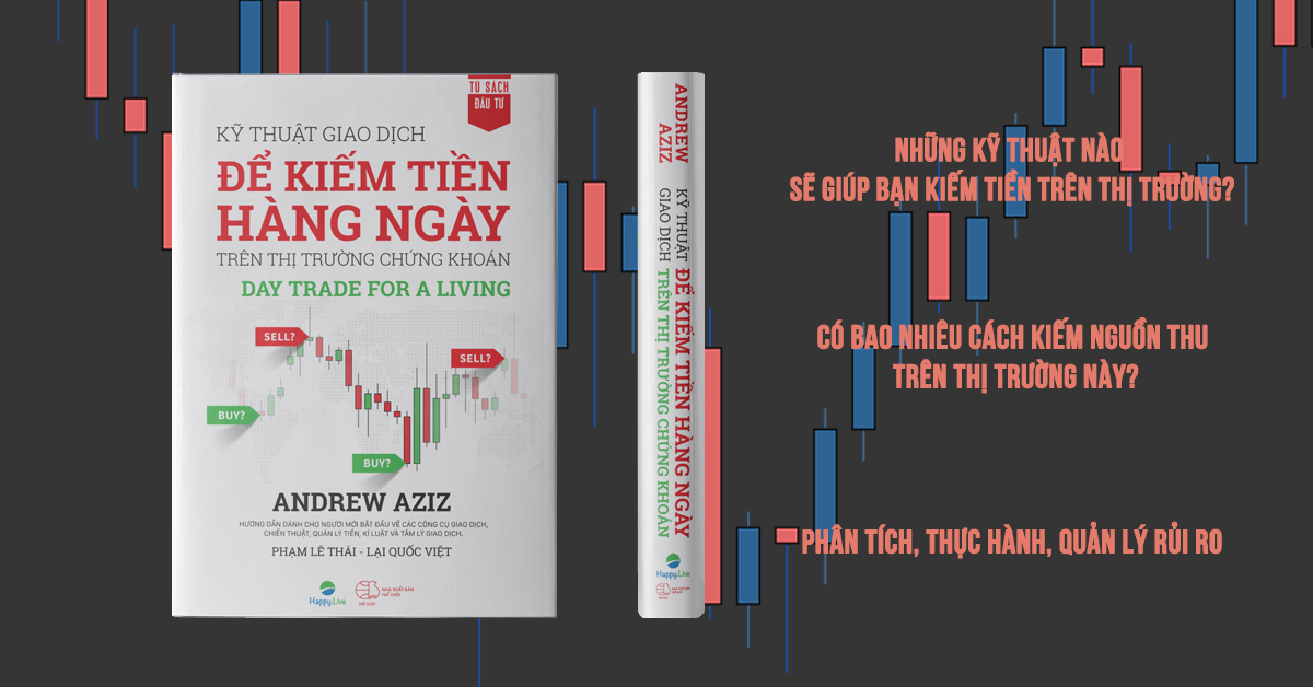 Kỹ Thuật Giao Dịch Để Kiếm Tiền Hàng Ngày Trên Thị Trường Chứng Khoán - Các nguyên tắc cơ bản