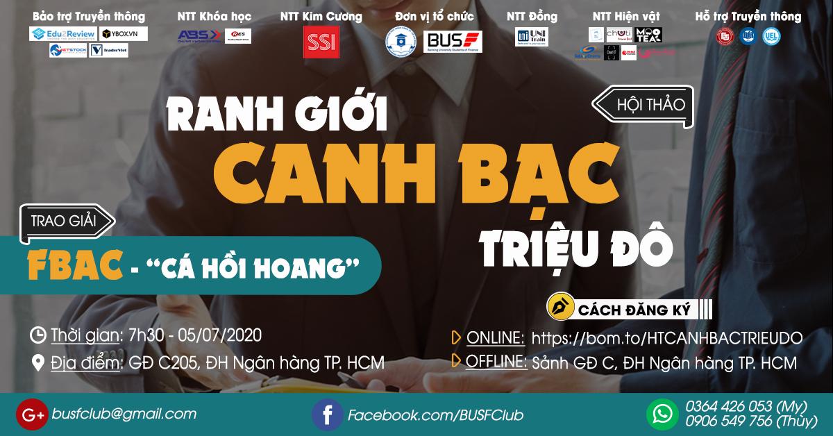 Hội Thảo: "RANH GIỚI CANH BẠC TRIỆU ĐÔ" - Trao Giải "FBAC - CÁ HỒI HOANG"]