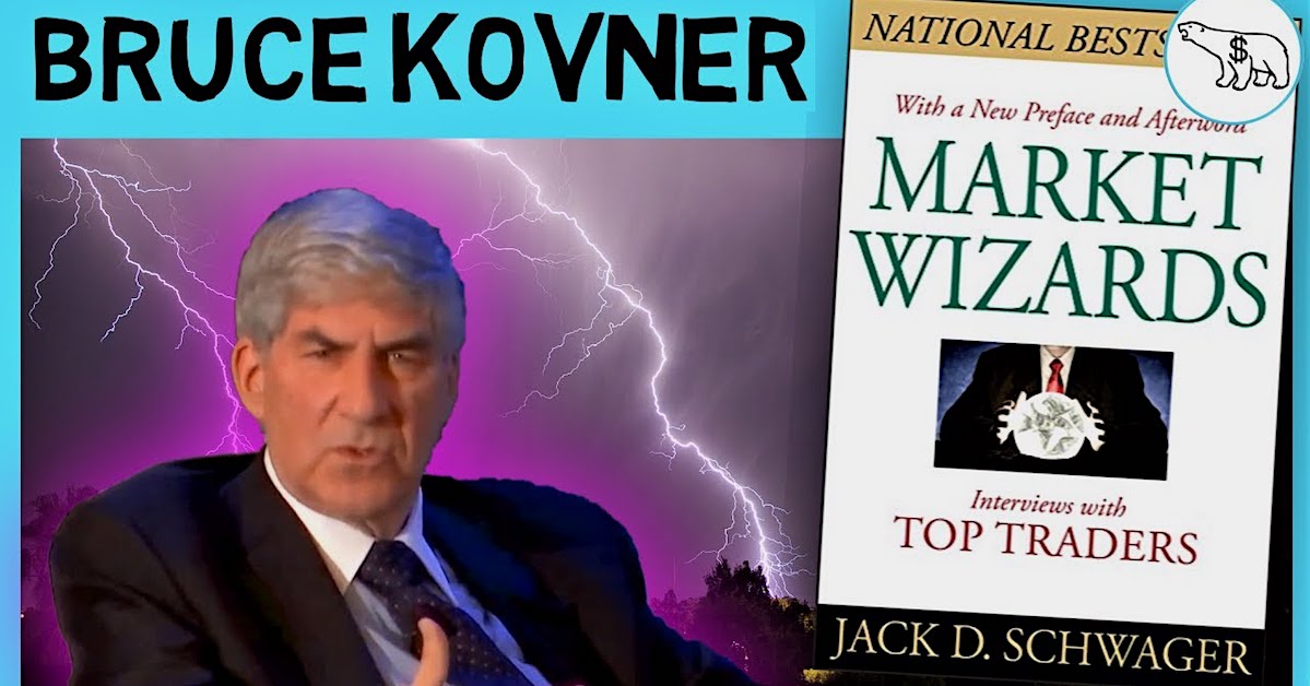 Tổng hợp 10 câu nói cực phẩm về trading của Phù thủy thị trường Bruce Kovner