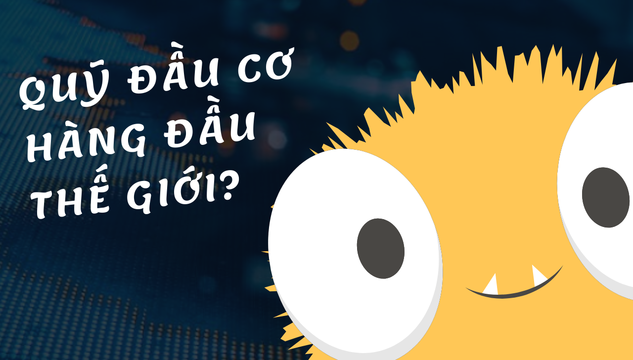 Top 10 quỹ đầu cơ hàng đầu thế giới - Họ là ai và khủng cỡ nào?