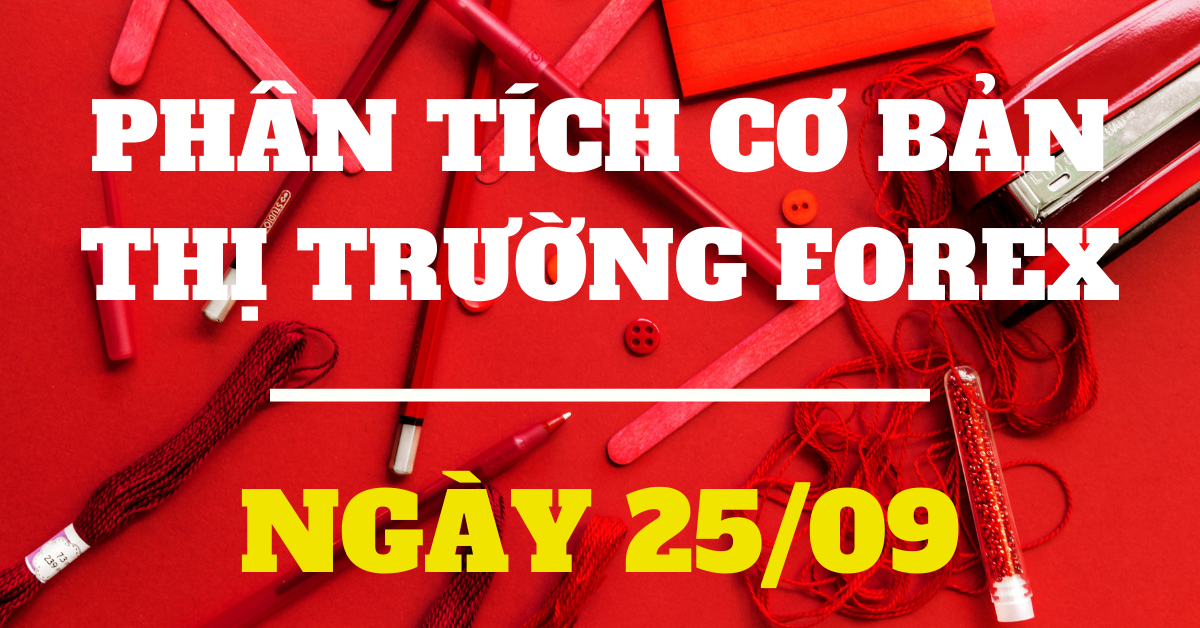 Phân tích cơ bản Forex ngày 25/09 - Sự đảo chiều có bền vững trên thị trường FX?