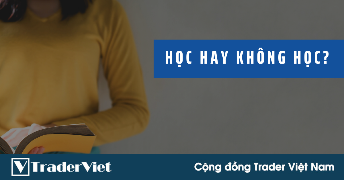 (Trader chia sẻ) Có cần trả tiền cho một khoá học FX?