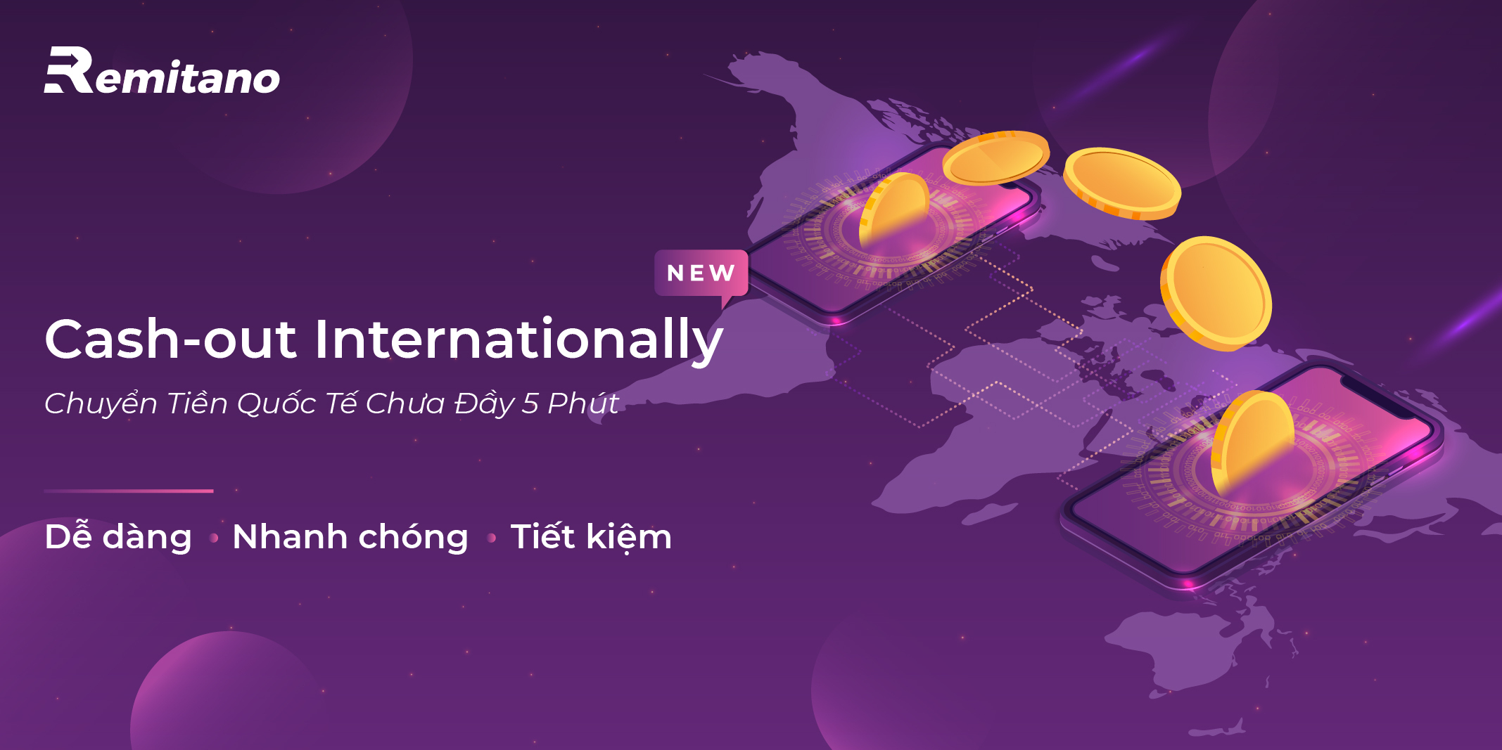 Chuyển tiền quốc tế chưa đầy 5 phút với tính năng Cash-out mới của Remitano