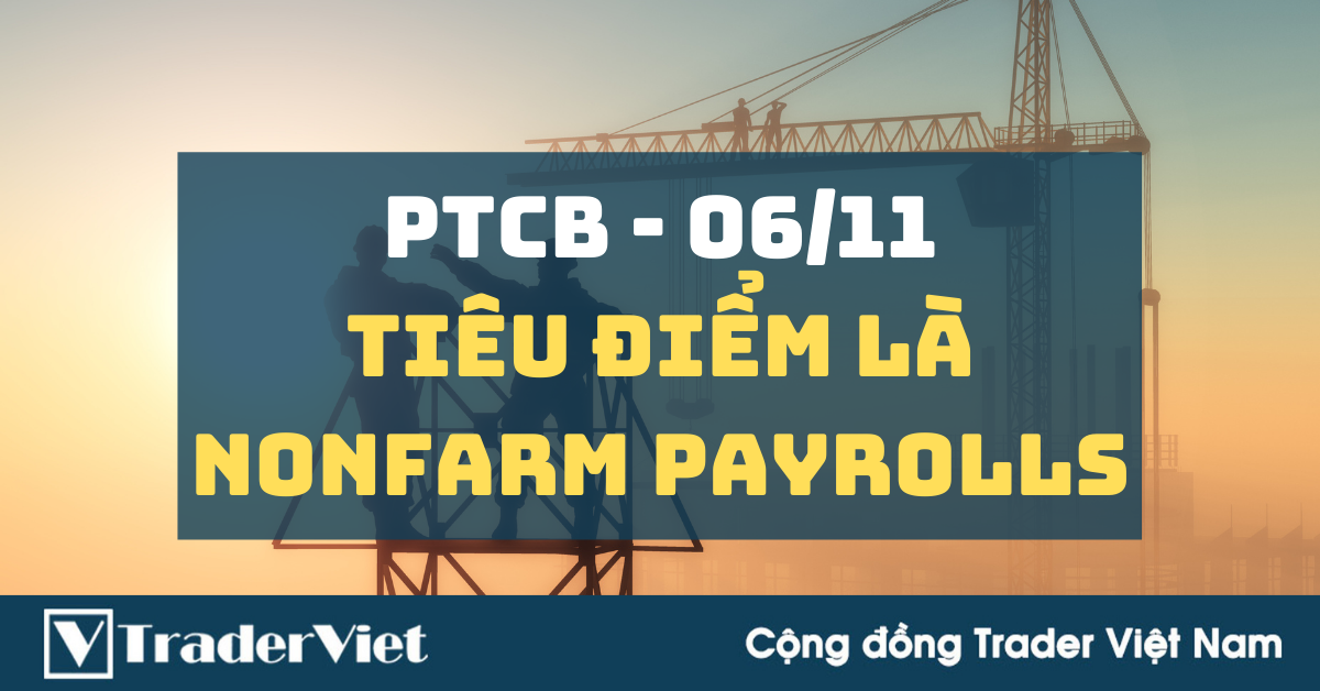 Phân tích cơ bản Forex ngày 06/12 - Nonfarm có nghĩa lý gì khi chưa có kết quả Bầu cử Mỹ?
