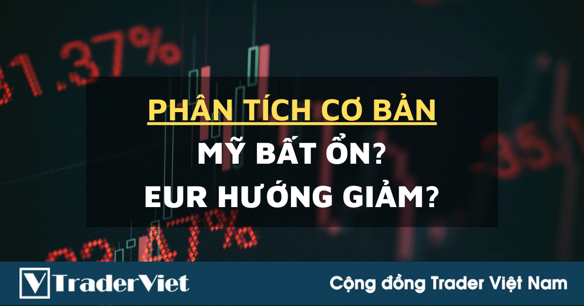 Phân tích cơ bản Forex ngày 11/11 - Lo lắng bất ổn từ Mỹ. EUR rộng đường giảm?
