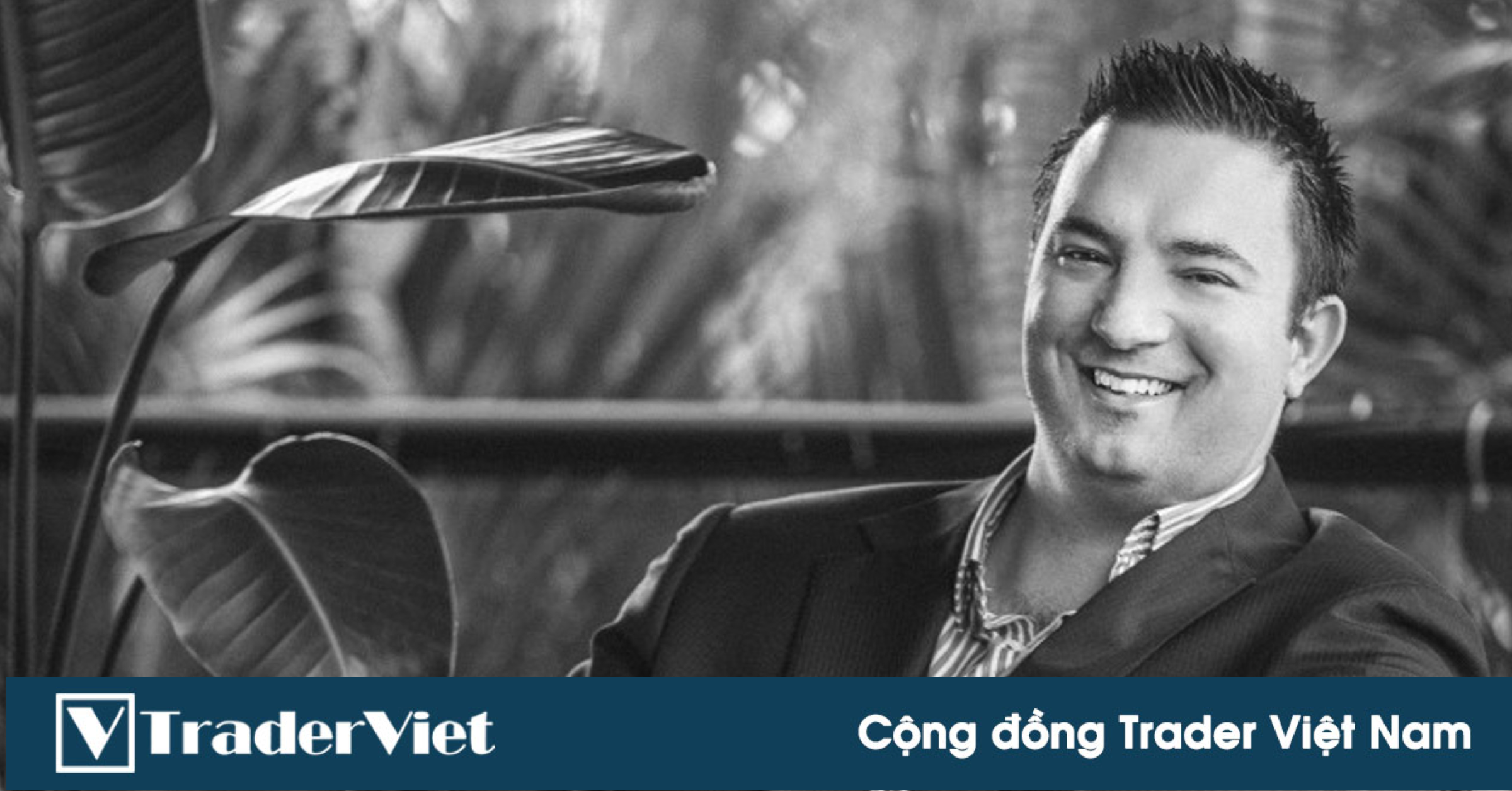 Các trader huyền thoại nói gì? - Tổng hợp các nhận định & bài học đầu tuần