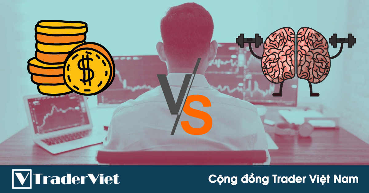 Quản lý vốn vs. Quản lý tư duy - Đâu là vũ khí tối thượng của trader?