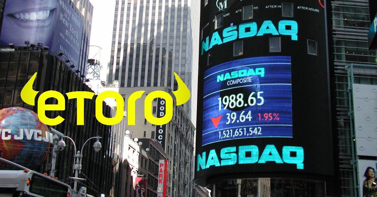 eToro chuẩn bị niêm yết trên sàn Nasdaq Mỹ với mức định giá 5 tỷ đô