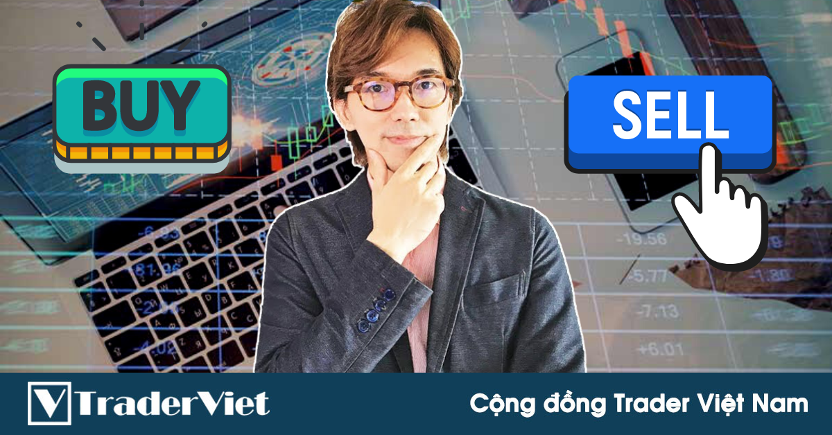 Siêu trader Nhật và bí quyết đặt lệnh với "Tư duy Phân nhánh Có ĐIỀU KIỆN"