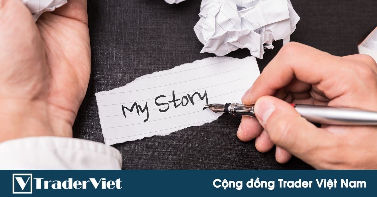 Nỗi lòng của một trader: Nhớ lại quá khứ đau thương của tôi!