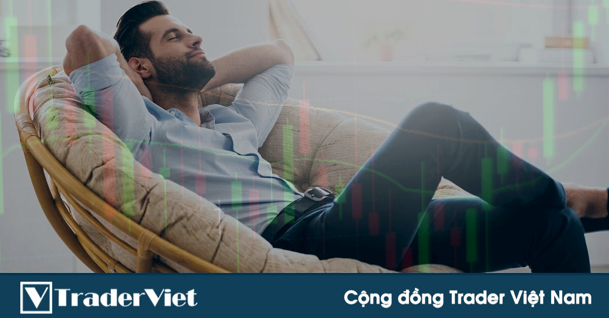99% thời gian các trader giỏi nhất KHÔNG LÀM GÌ CẢ, tại sao vậy?