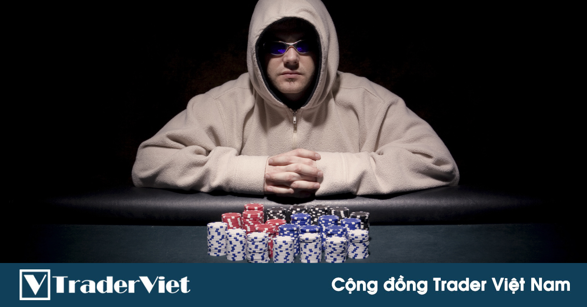 Nghệ thuật "folding" trong Poker và "stop loss" trong Trading!