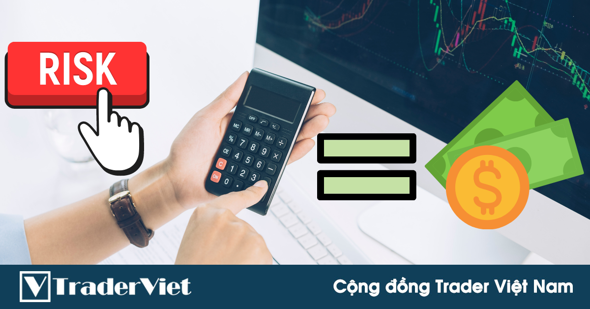 Công cụ tính kích thước LOT RỦI RO của một Forex trader chuyên nghiệp [chưa mất đến 30 giây]