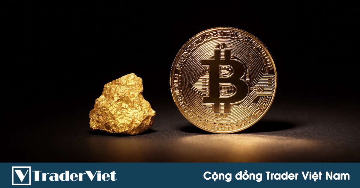 So sánh Bitcoin và vàng đang bị cường điệu hoá, nên nhìn nhận thế nào cho đúng?