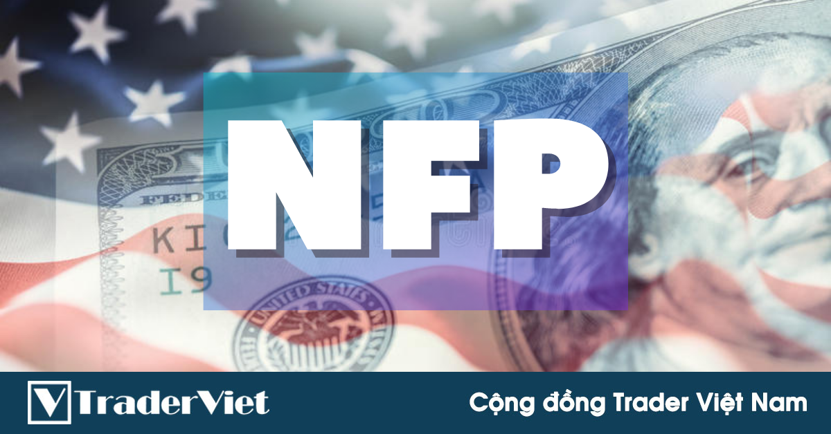 Tin nóng tài chính đầu ngày 05/04 - Báo cáo việc làm Hoa Kỳ vượt khá xa kỳ vọng, hỗ trợ cho đà tăng của USD!