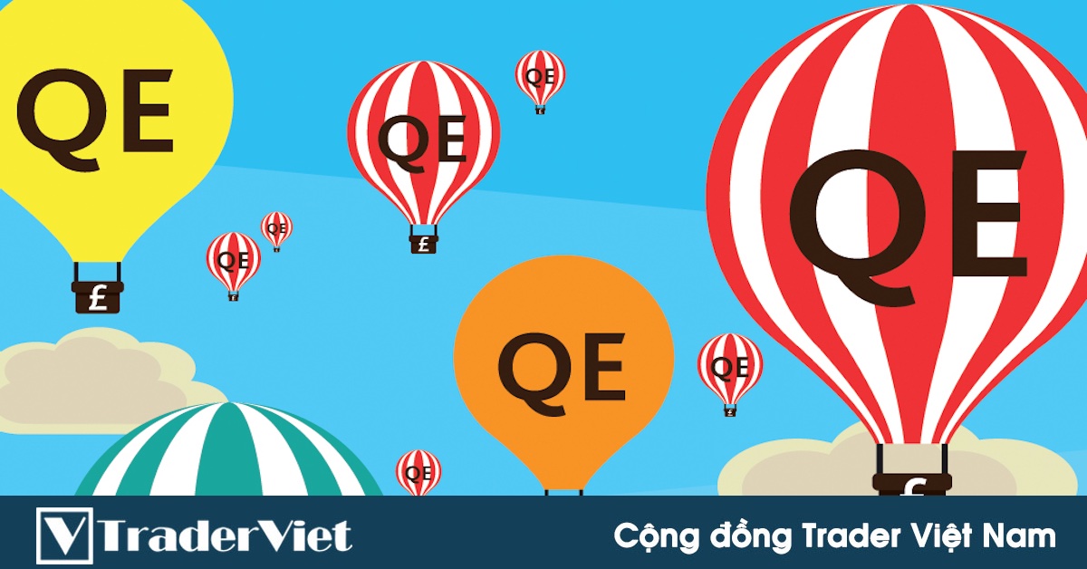 [Kiến thức PTCB] Hiểu về nới lỏng định lượng (QE) - Một công cụ chính sách hàng đầu của các Ngân hàng Trung ương