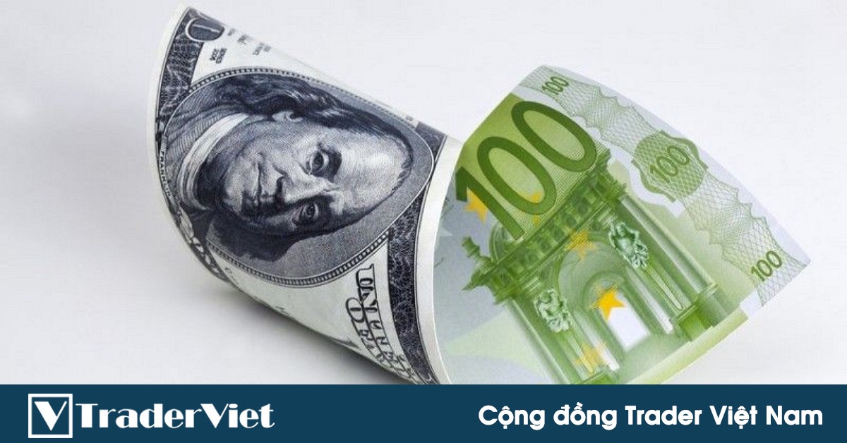 [PTCB] Nhìn lại các yếu tố dẫn dắt EURUSD, kỳ vọng trong thời gian tới là như thế nào?