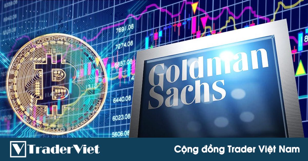 Tin nóng tài chính đầu ngày 07/05 - Goldman Sachs vừa cung cấp cho các nhà đầu tư một công cụ phái sinh để giao dịch trên Bitcoin!