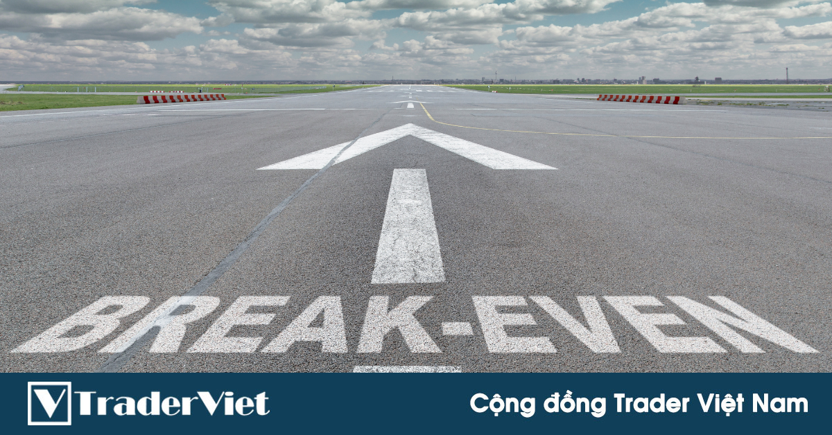 Lệnh hòa vốn và yếu tố tâm lý đằng sau những lệnh hòa vốn của chúng ta!