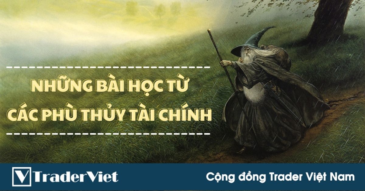 Những bài học mình học được từ các phù thủy đầu tư tài chính