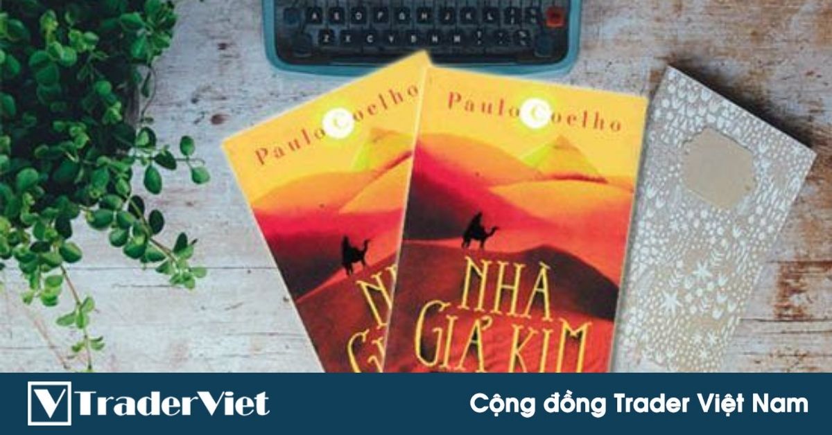 Nhà Giả Kim và Trader giống nhau như thế nào?