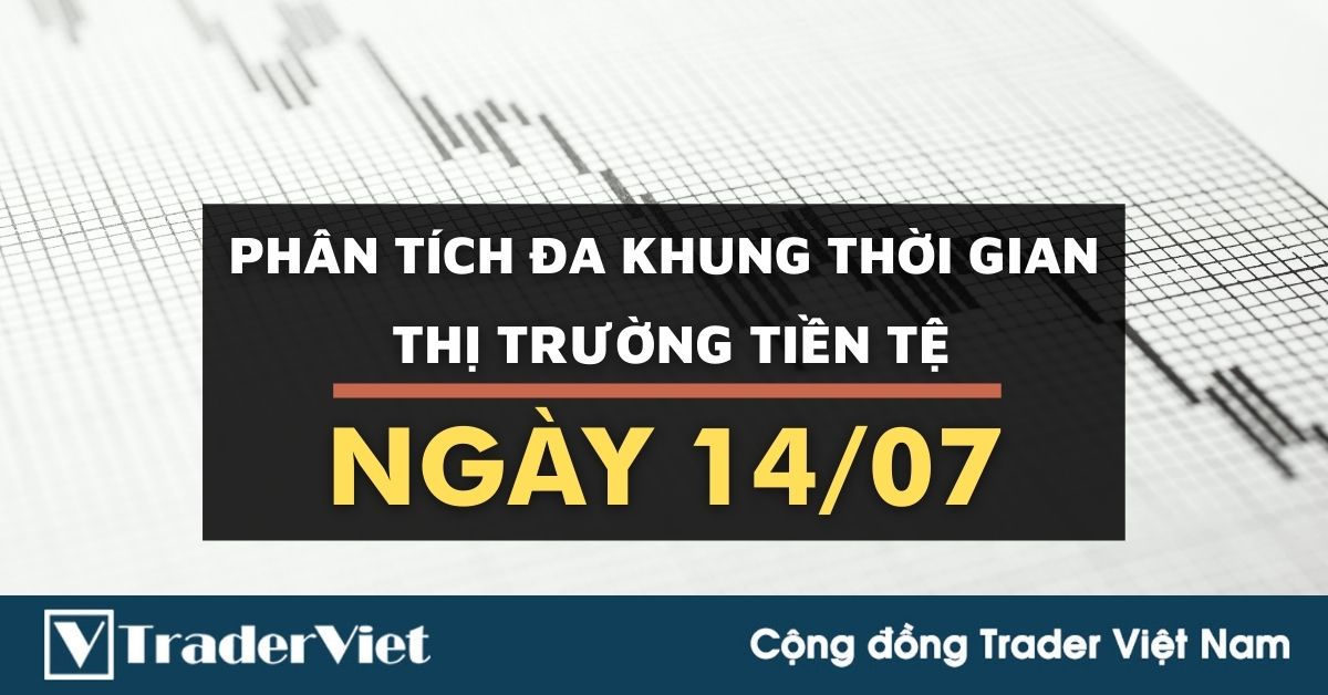 Phân tích Forex đa khung thời gian - Phiên Âu ngày 14/07