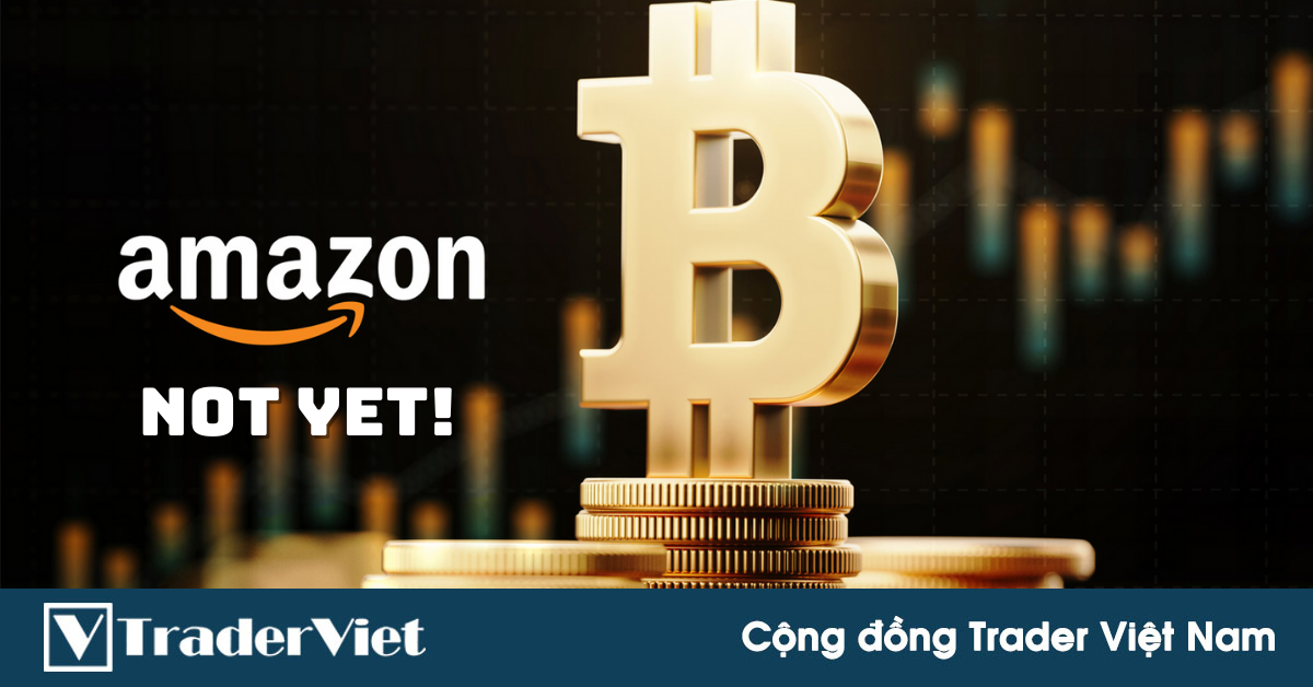Bitcoin quay đầu giảm khi Amazon phủ nhận tin đồn!