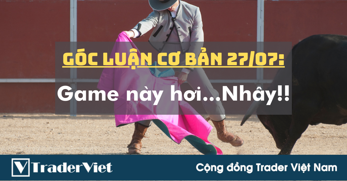 Góc Luận Cơ Bản 27/07: Game này hơi...Nhây!!