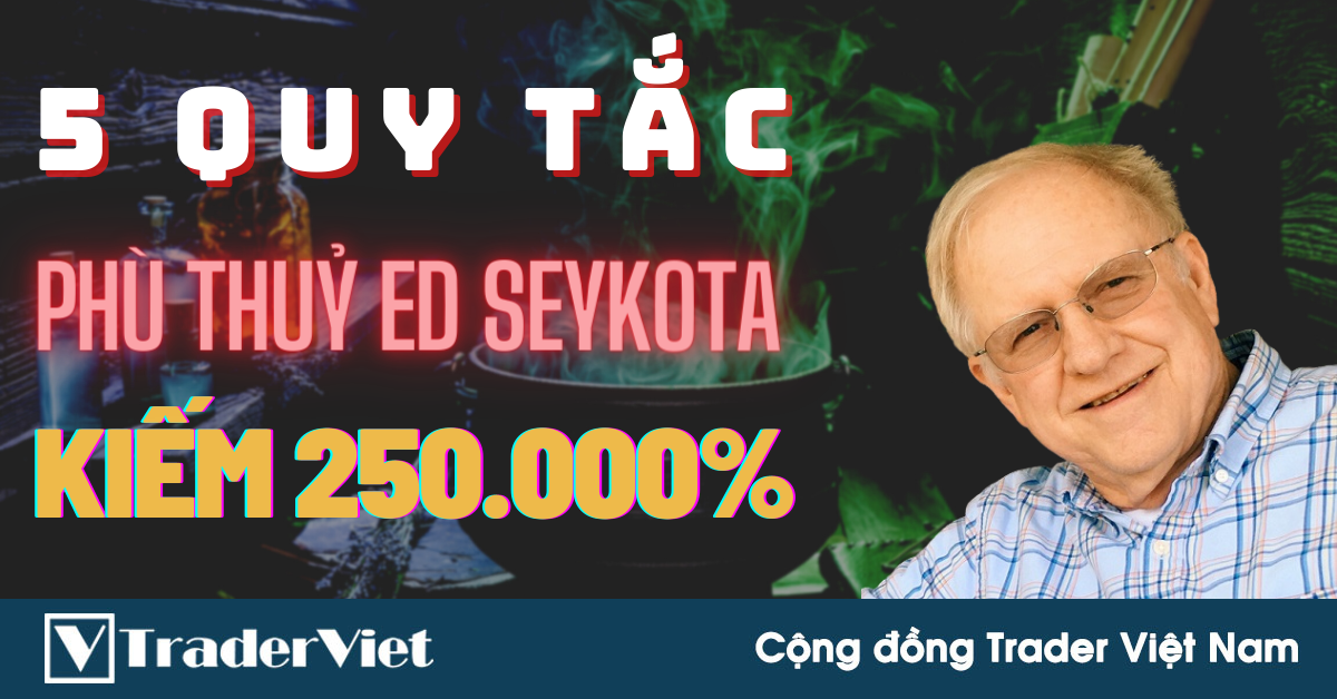 ✅ 5 Quy Tắc Giao Dịch Giúp Phù Thuỷ Ed Seykota Kiếm 250.000% Trong Hơn 1 Thập Kỷ!