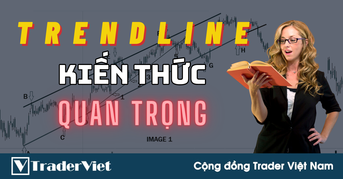 Tất Tần Tật Kiến Thức Quan Trọng Về TRENDLINE (Đường Xu Hướng)