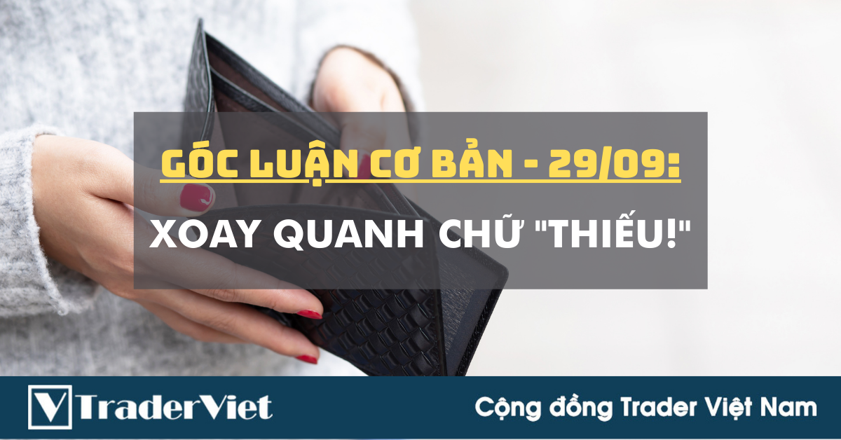 Góc Luận Cơ Bản 29/09: Xoay quanh chữ "Thiếu!"