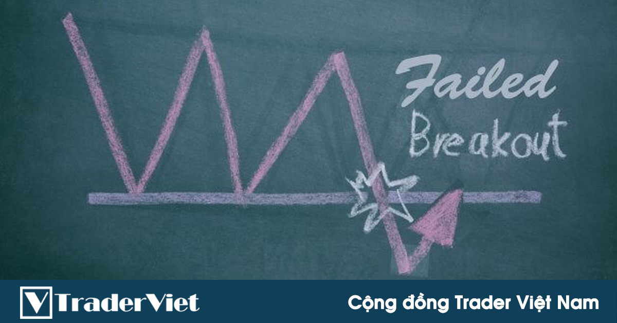 Muốn giao dịch phá vỡ (breakout) hiệu quả hãy áp dụng ngay những mẹo này