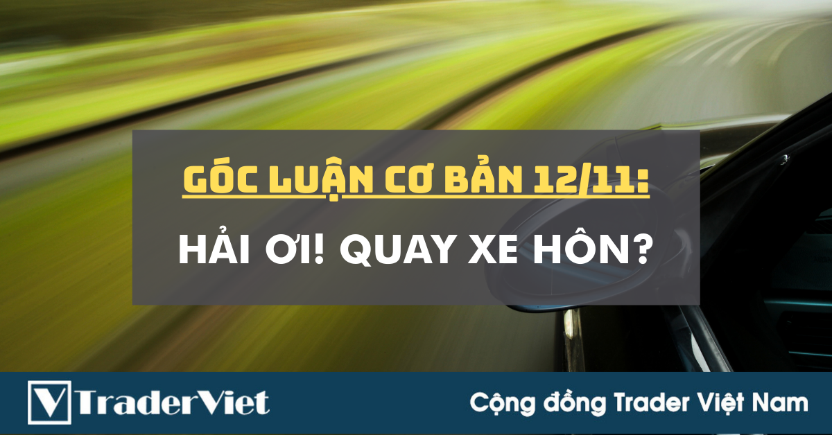 Góc Luận Cơ Bản 12/11: Hải ơi! Quay xe hôn?