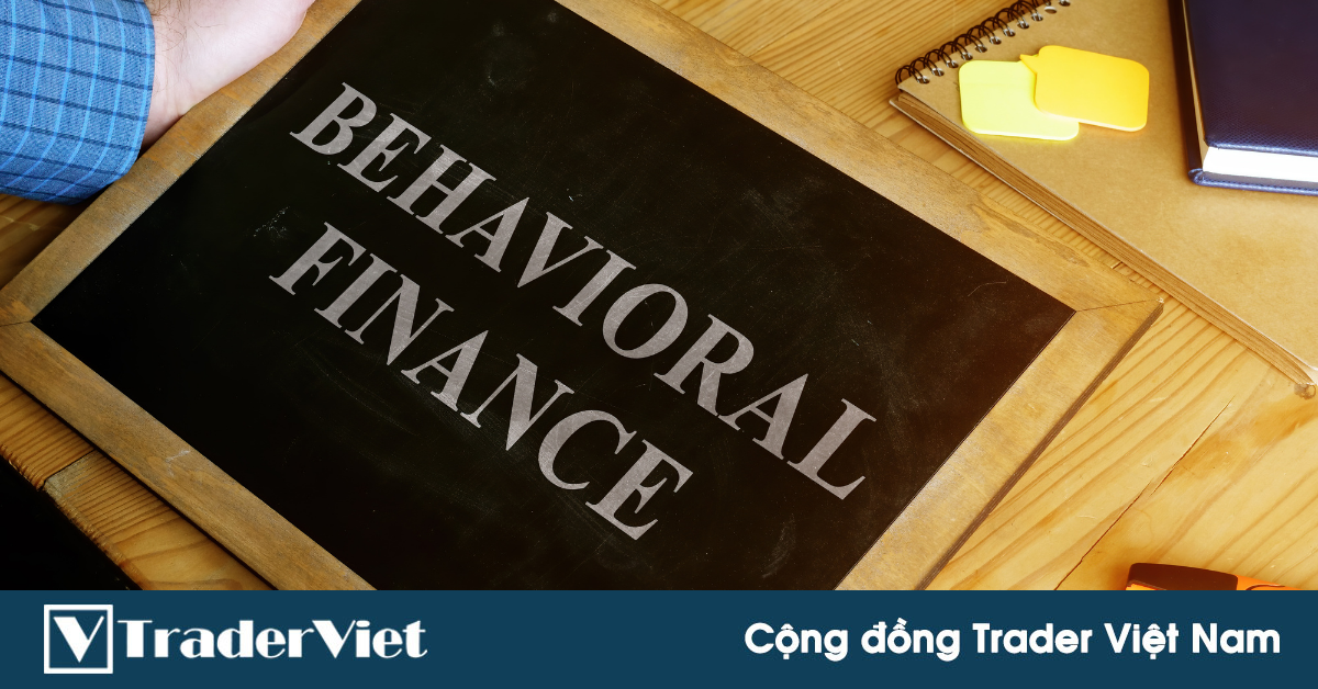 Chân dung thị trường qua con mắt tài chính hành vi